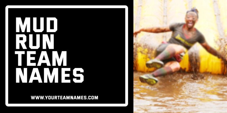 389+ Mud Run Team Names: Creative, Best, Funny Names for Girls & Boys