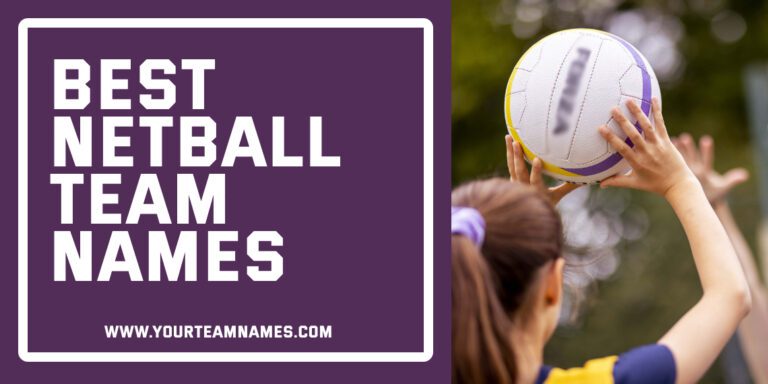 209+ Netball Team Names: Funny, Unique & Cool Ideas for Boys & Girls