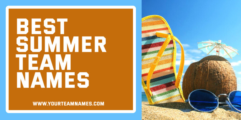 344+ Summer Team Names: Best, Professional, Funny & Creative Ideas