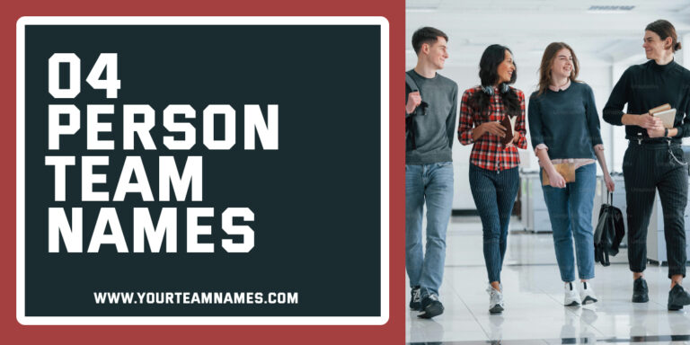439+ 4 Person Team Names: Boys & Girls Whatsapp Group Ideas
