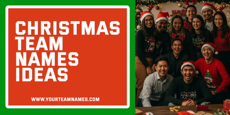 380+ Christmas Team Names: Cute, Good, Funny, Famous, Dirty & Naughty Ideas