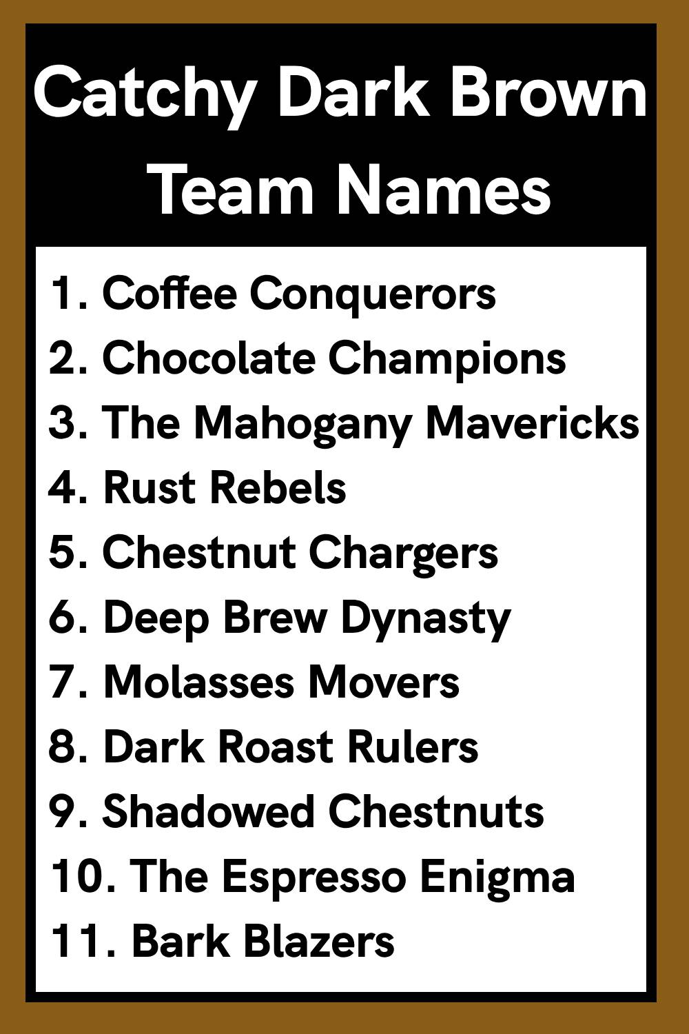 Catchy Dark Brown Team Names