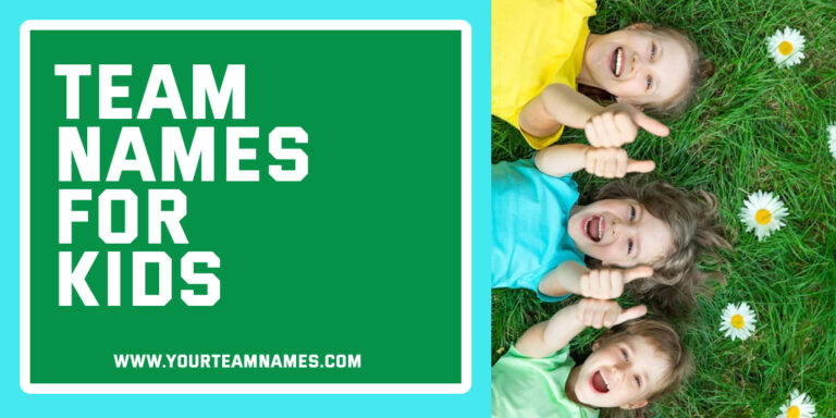 612+ Team Names for Kids: Best, Funny, Cool, Creative & Sports