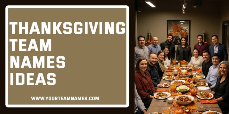 390+ Thanksgiving Team Names: Unique, Powerful For All Ages