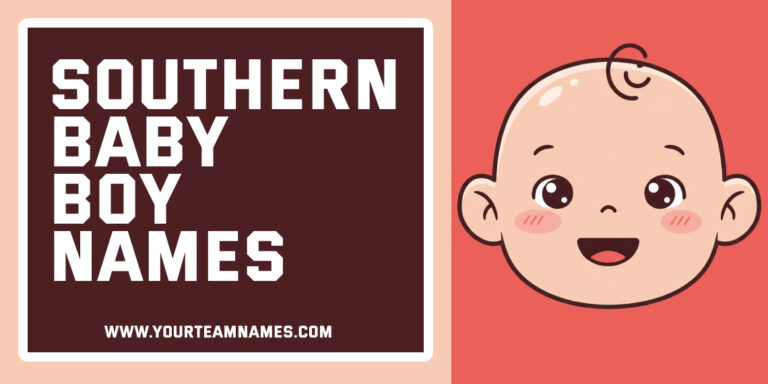 260+ Southern Baby Boy Names For All Letters