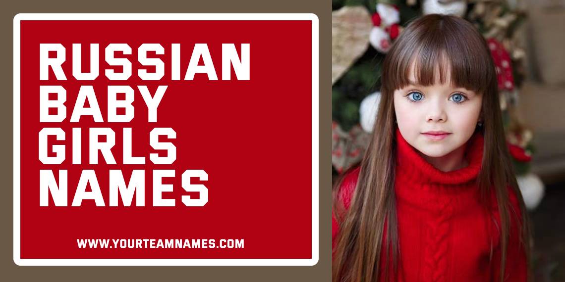 Russian Baby Girl Names