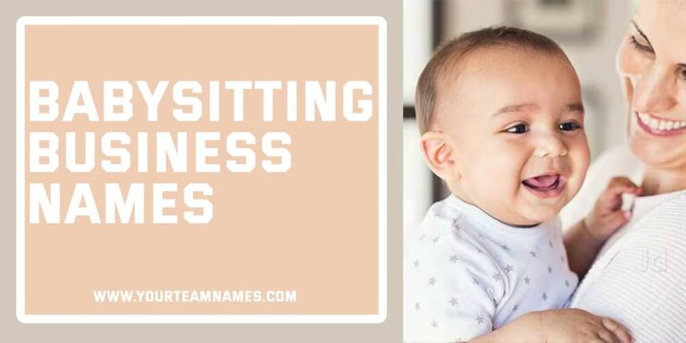 250+ Babysitting Business Names Travel & Adventure, Nature-Inspired & Outdoorsy & More