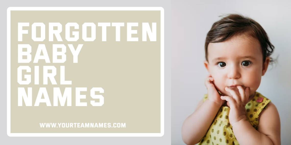Forgotten Baby Girl Names