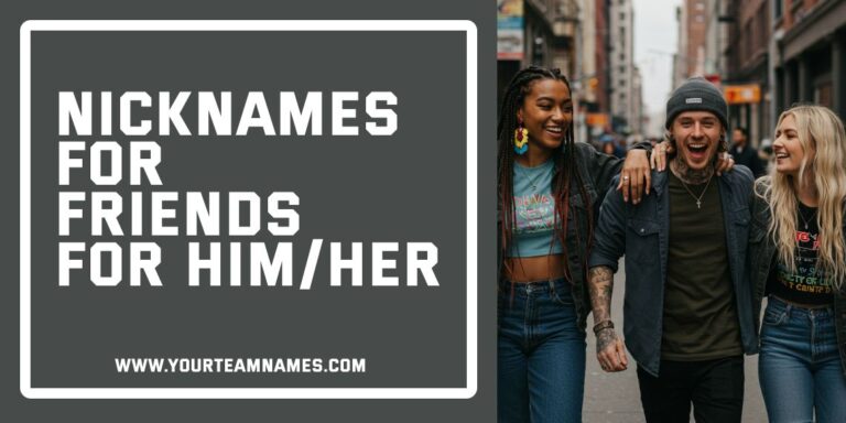 Funny & Sarcastic Nicknames for Friends – Best Friend & Squad Ideas