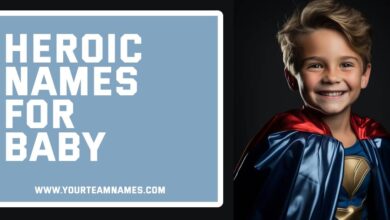 Heroic Names for Baby