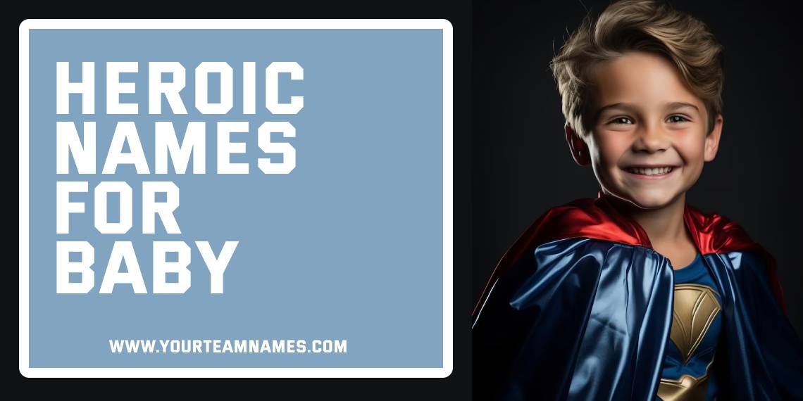 Heroic Names for Baby