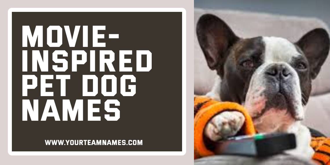 Movie-Inspired Pet Dog Names