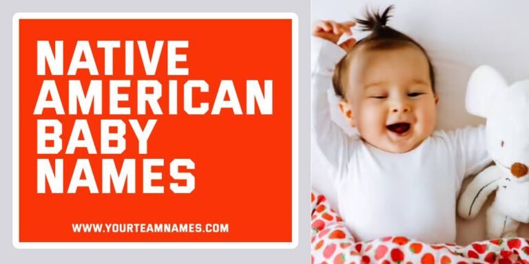 250+ Native American Baby Names ( A Complete Guide A – Z Names)