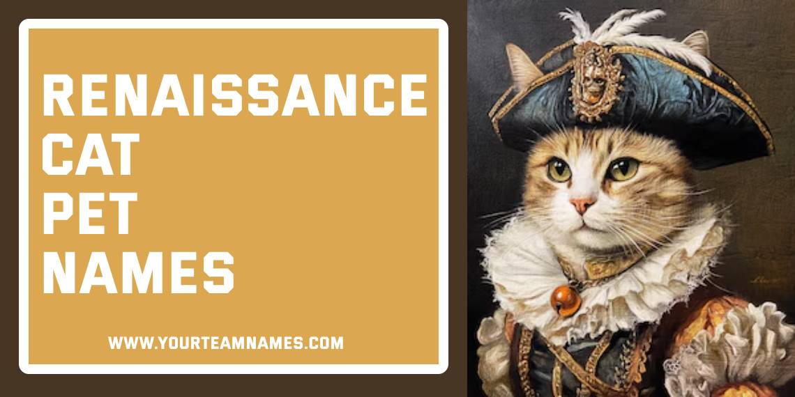 Renaissance Cat Pet Names