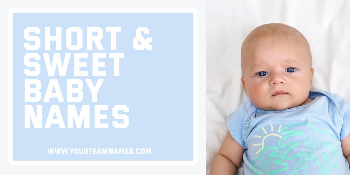 Short & Sweet Baby Names