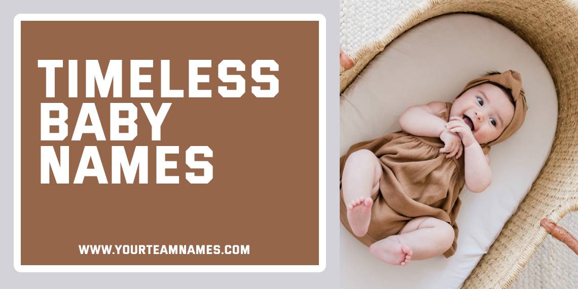 Timeless Baby Names
