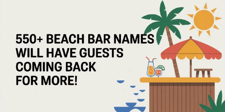 550+ Beach Bar Names Will Have Guests Coming Back for More!