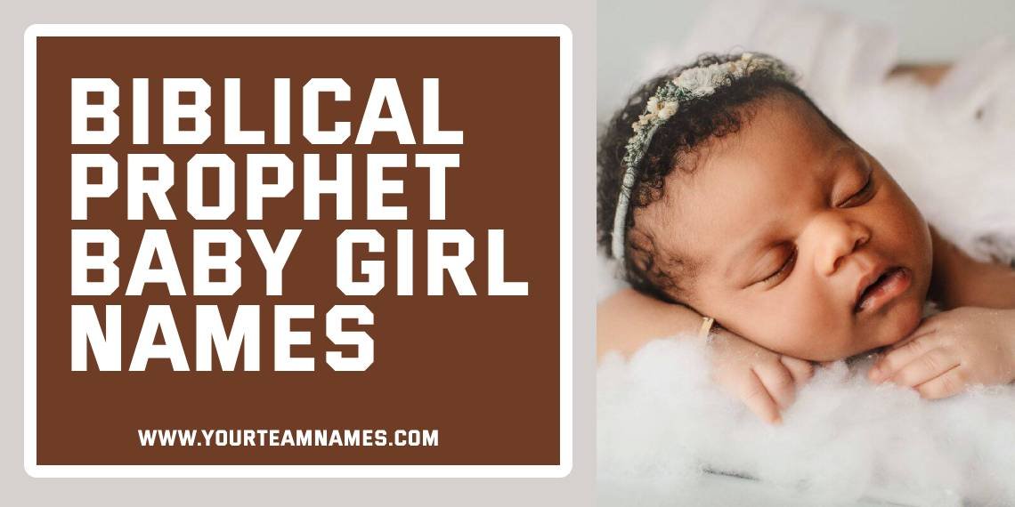 Biblical Prophet Baby Girl Names
