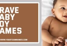 Brave Baby Boy Names