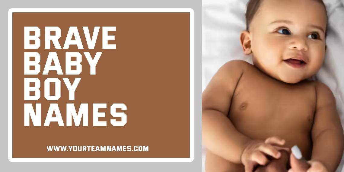 Brave Baby Boy Names