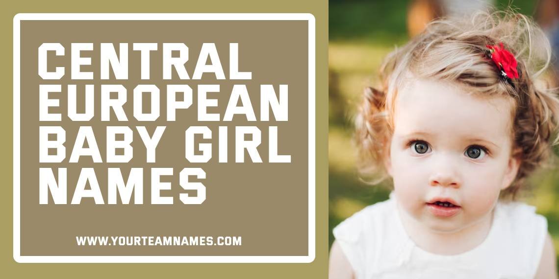 Central European Baby Girl Names