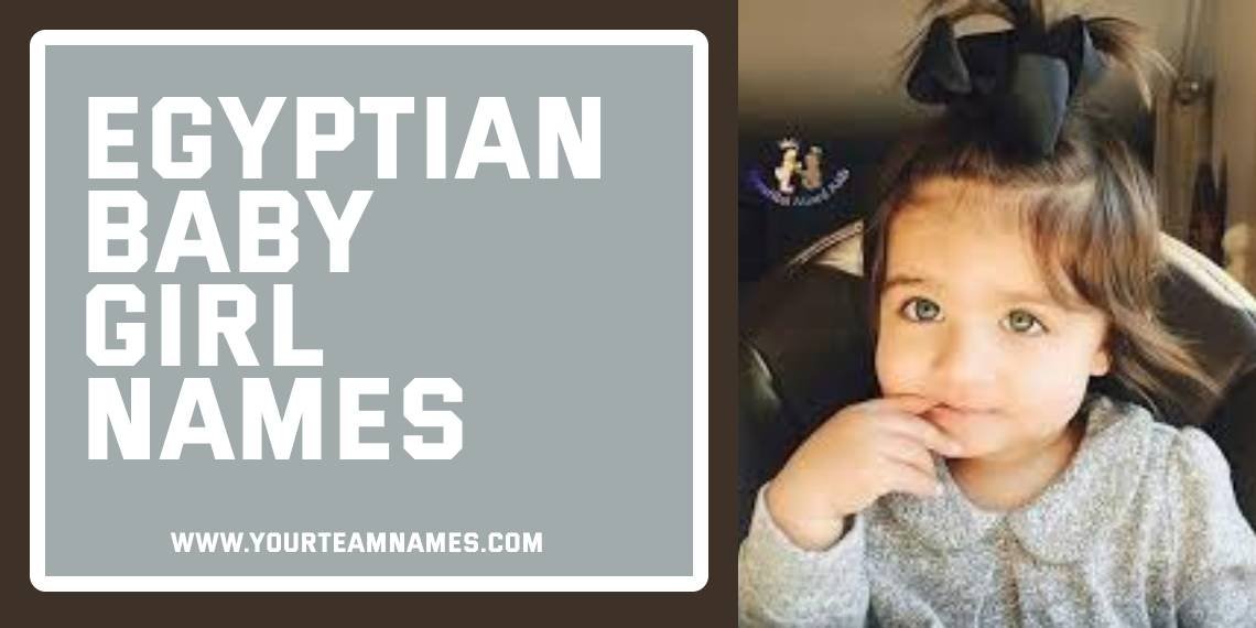 Egyptian Baby Girl Names