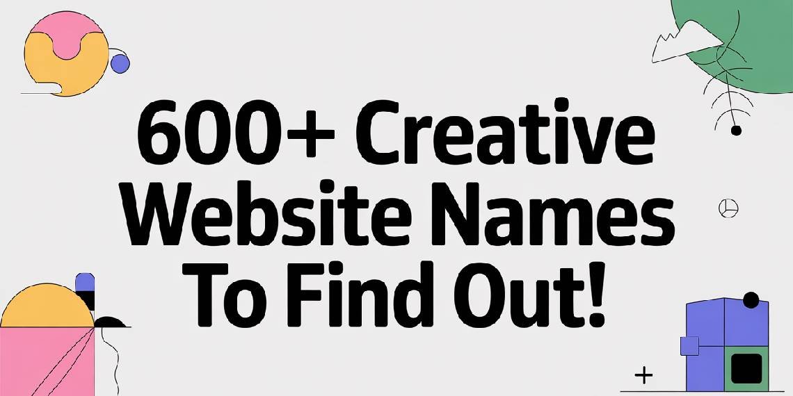 600 Creative Website Names