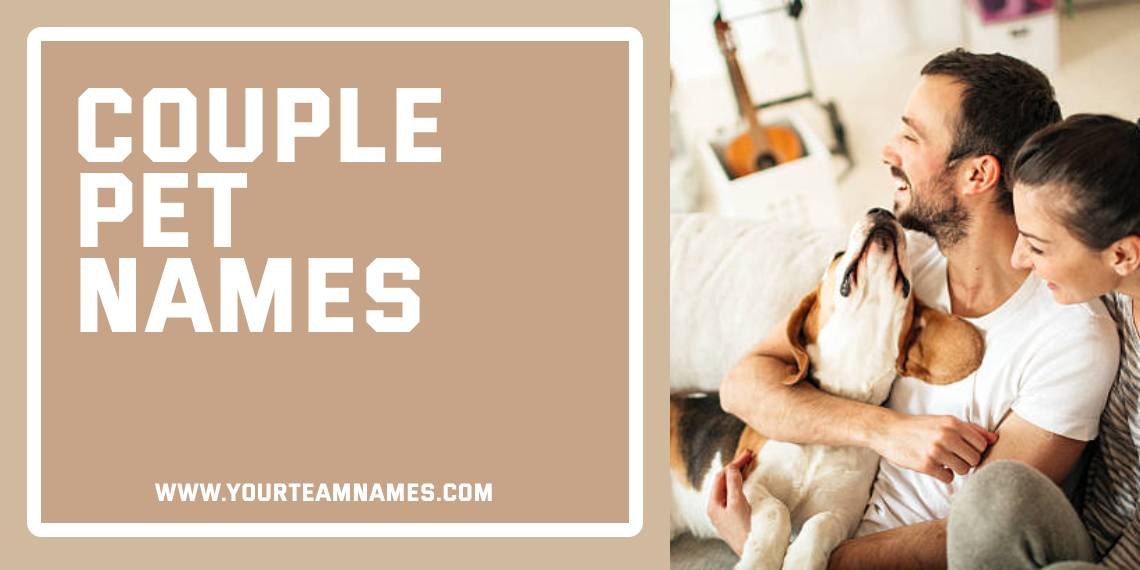 Couple Pet Names