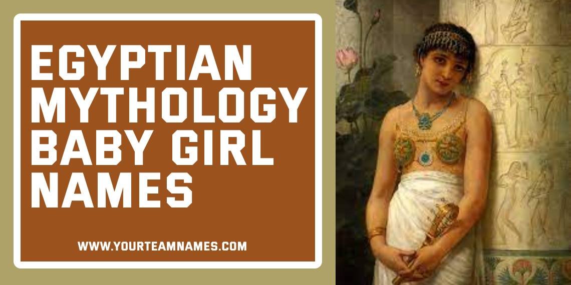 Egyptian Mythology Baby Girl Names