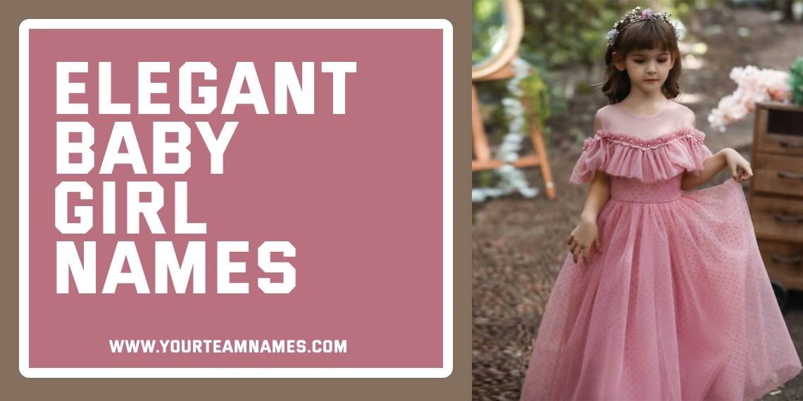 Elegant Baby Girl Names