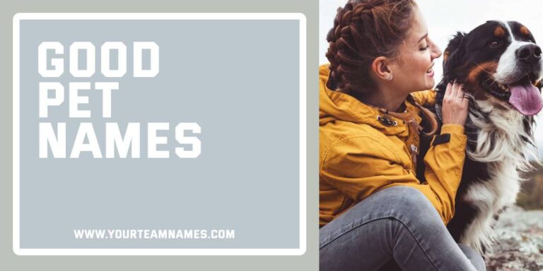 Good Pet Names: 420+ Adorable, Cool & Meaningful Picks for Every Kind of Furry Friend