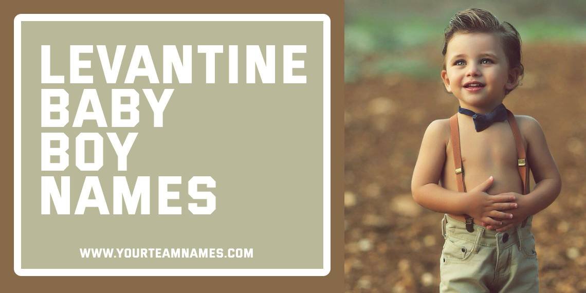 Levantine Baby Boy Names