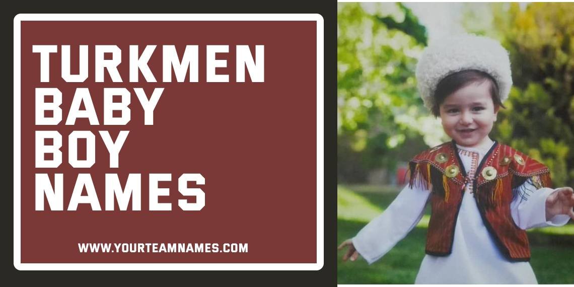 Turkmen Baby Boy Names