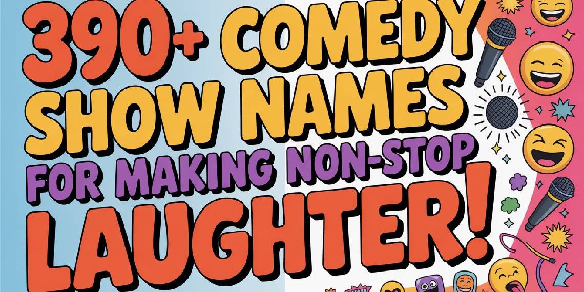 comedy show names