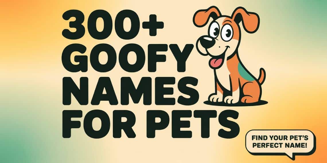 goofy names for pets