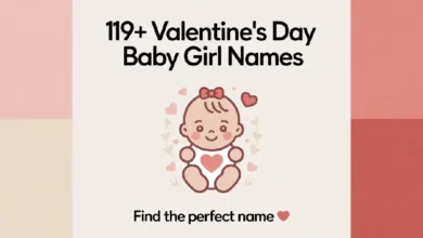 119+ Valentine’s Day Baby Girl Names