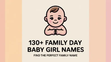 130+ Family Day Baby Girl Names