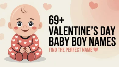 69+ Valentine’s Day Baby Boy Names