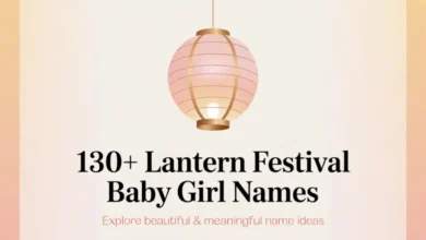 Lantern Festival Baby Girl Names