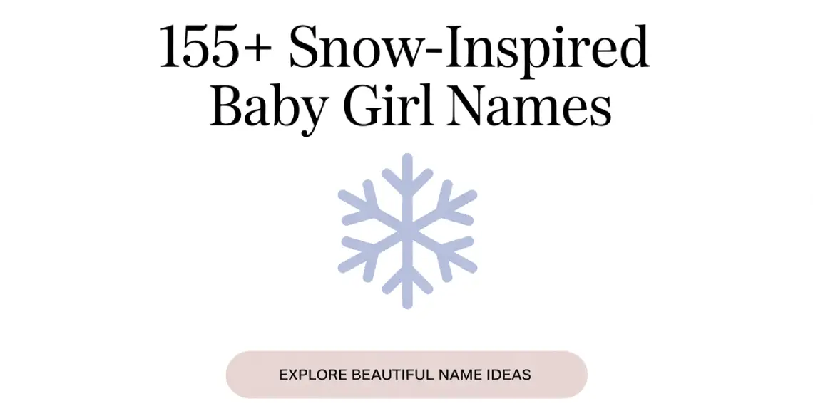 Snow-Inspired Baby Girl Names