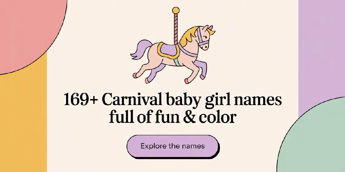 169+ Carnival Baby Girl Names