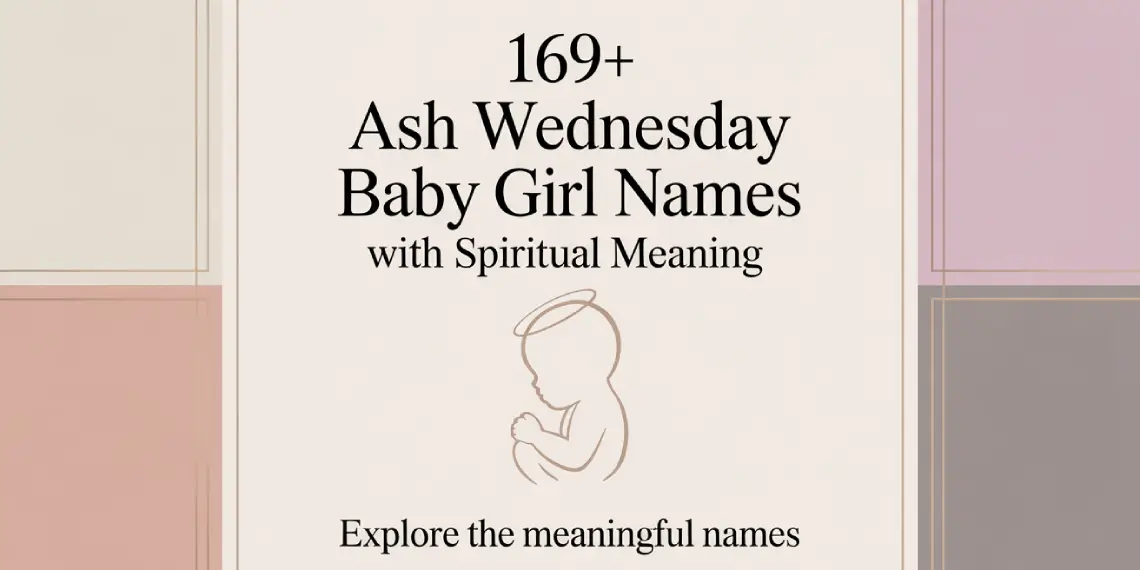Ash Wednesday Baby Girl Names