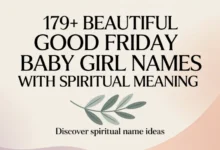 Beautiful Good Friday Baby Girl Names