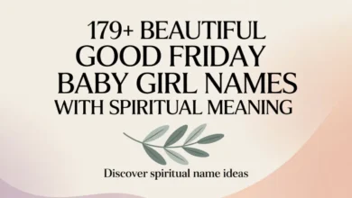 Beautiful Good Friday Baby Girl Names