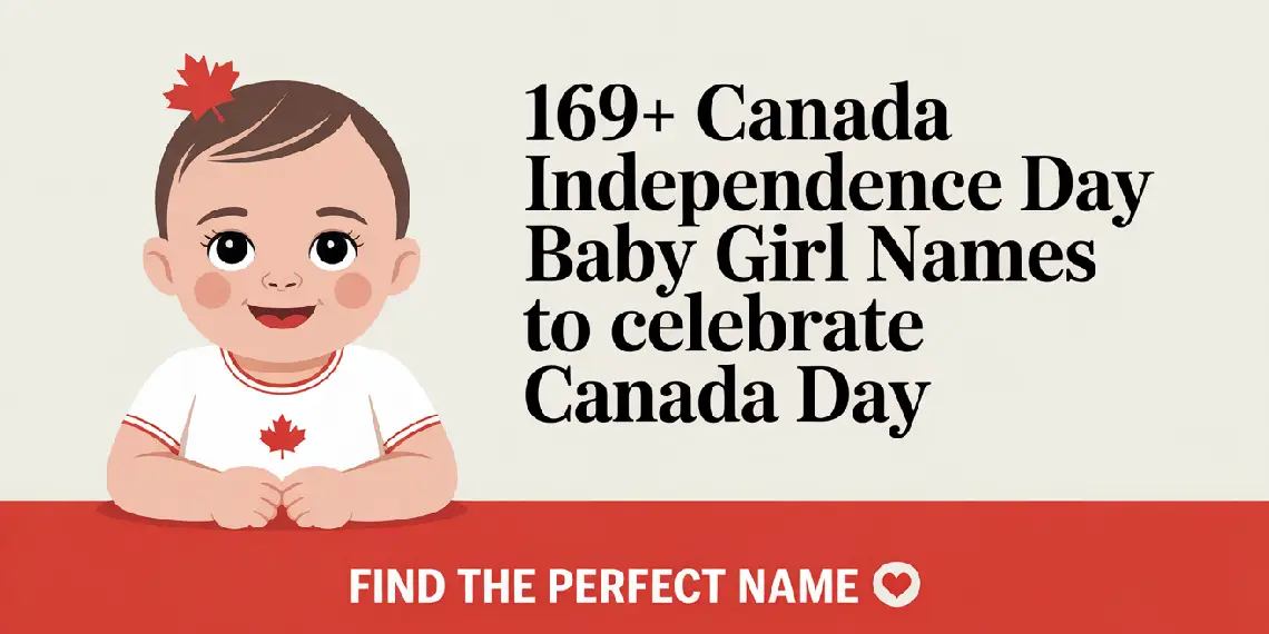 Canada Independence Day Baby Girl Names