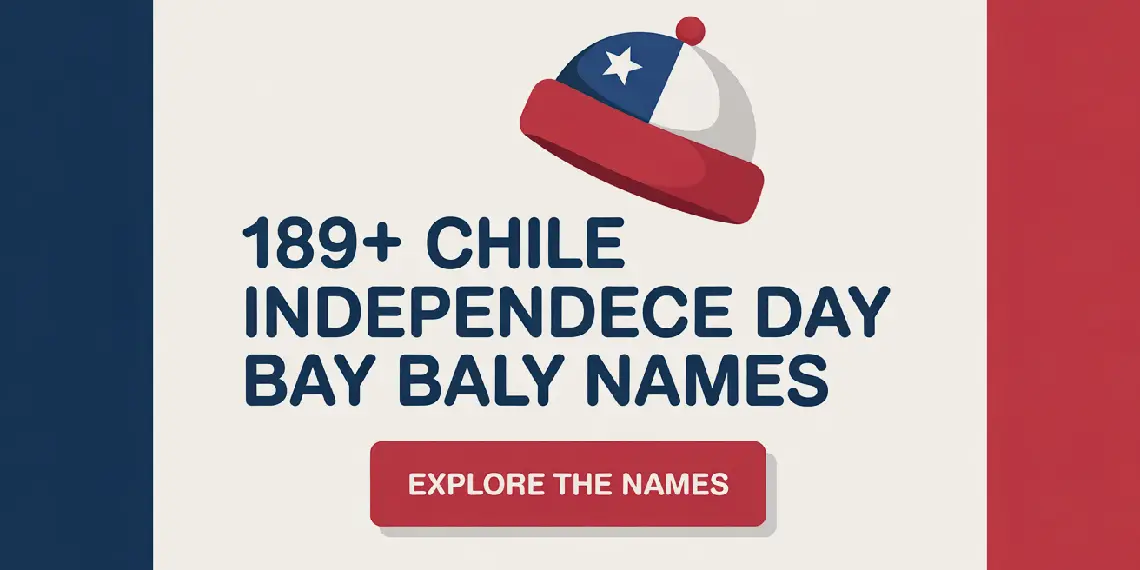 Chile Independence Day Baby Boy Names