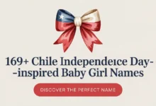 Chile Independence Day–Inspired Baby Girl Names