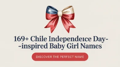 Chile Independence Day–Inspired Baby Girl Names