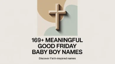 Good Friday Baby Boy Names