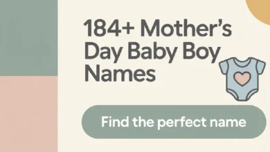 Mother’s Day Baby Boy Names